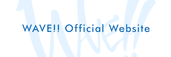 WAVE!! Official Website